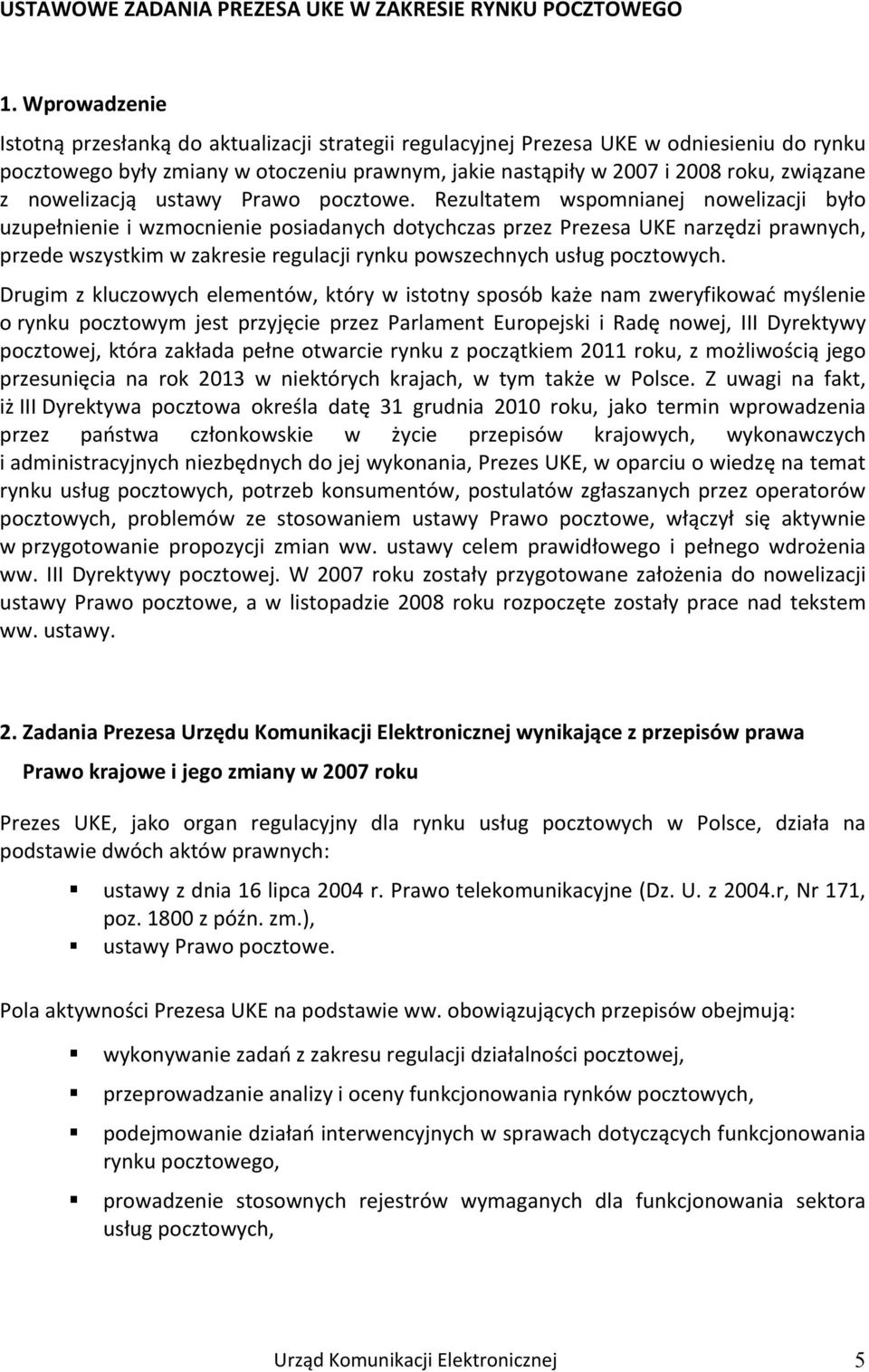 nowelizacją ustawy Prawo pocztowe.