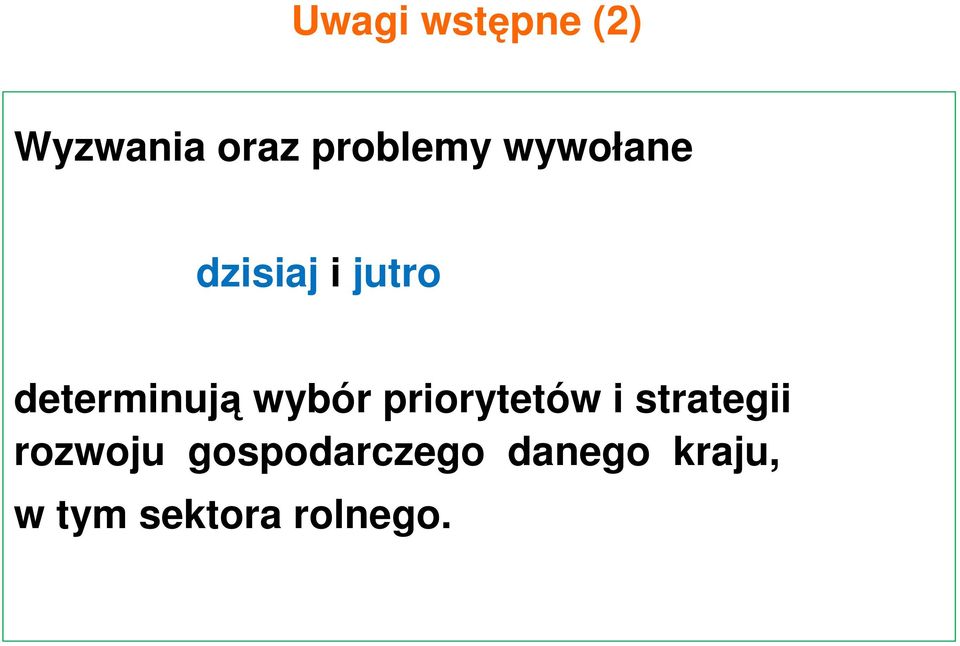 wybór priorytetów i strategii rozwoju