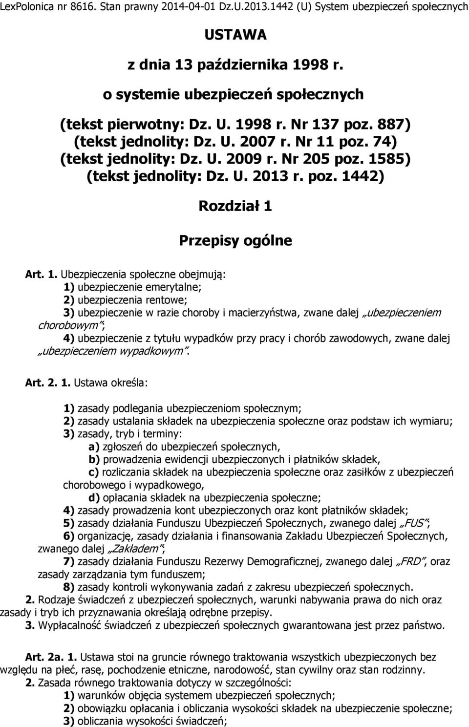 poz. 74) (tekst jednolity: Dz. U. 2009 r. Nr 205 poz. 15