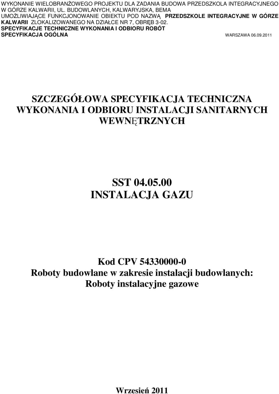 00 INSTALACJA GAZU Kod CPV 54330000-0 Roboty budowlane w