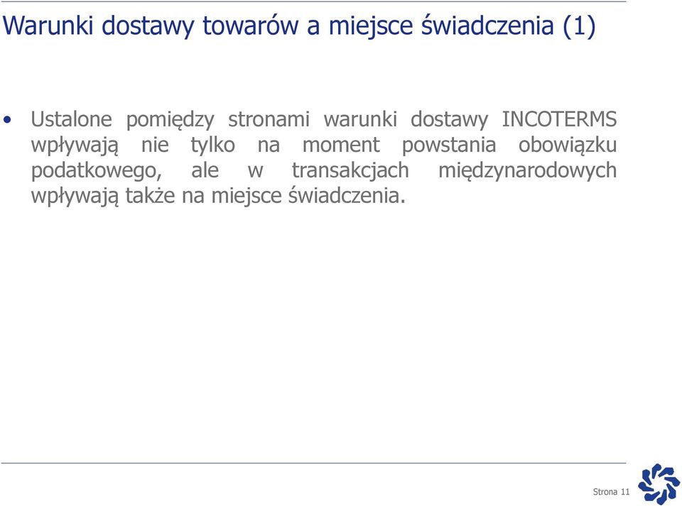 na moment powstania obowiązku podatkowego, ale w transakcjach