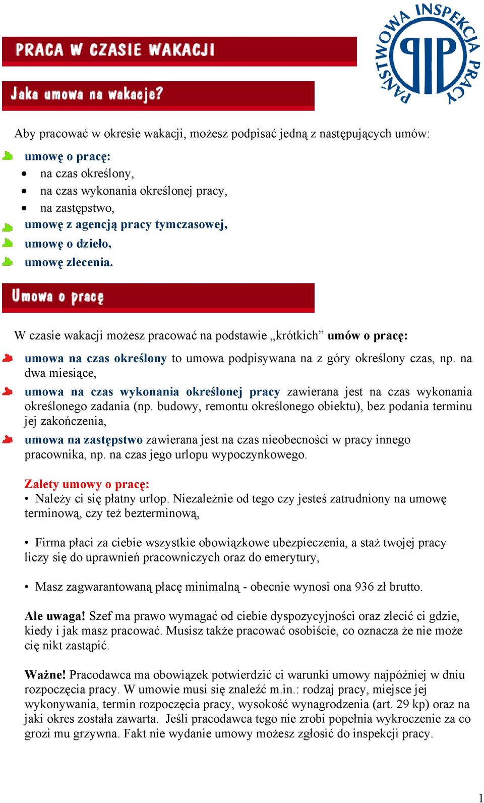 na dwa miesiące, umowa na czas wykonania określonej pracy zawierana jest na czas wykonania określonego zadania (np.