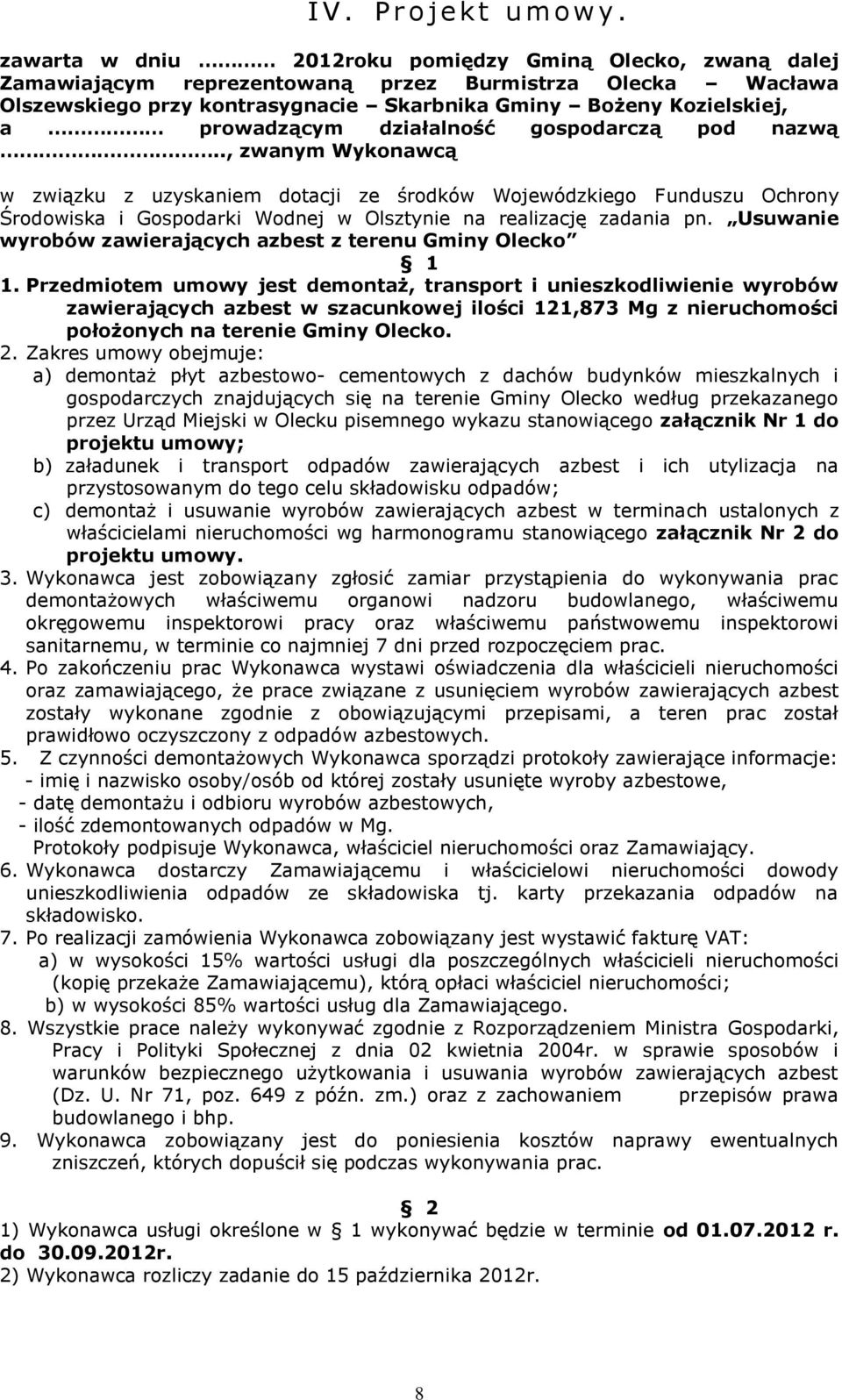 prowadzącym działalność gospodarczą pod nazwą.