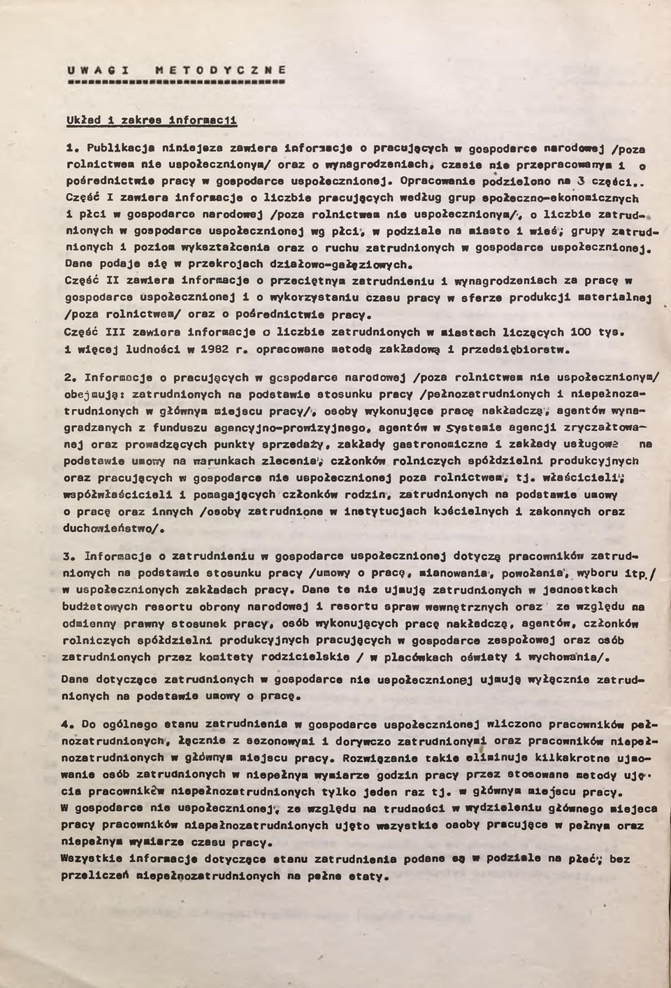 Opracowane podzelono na 3 częśc.