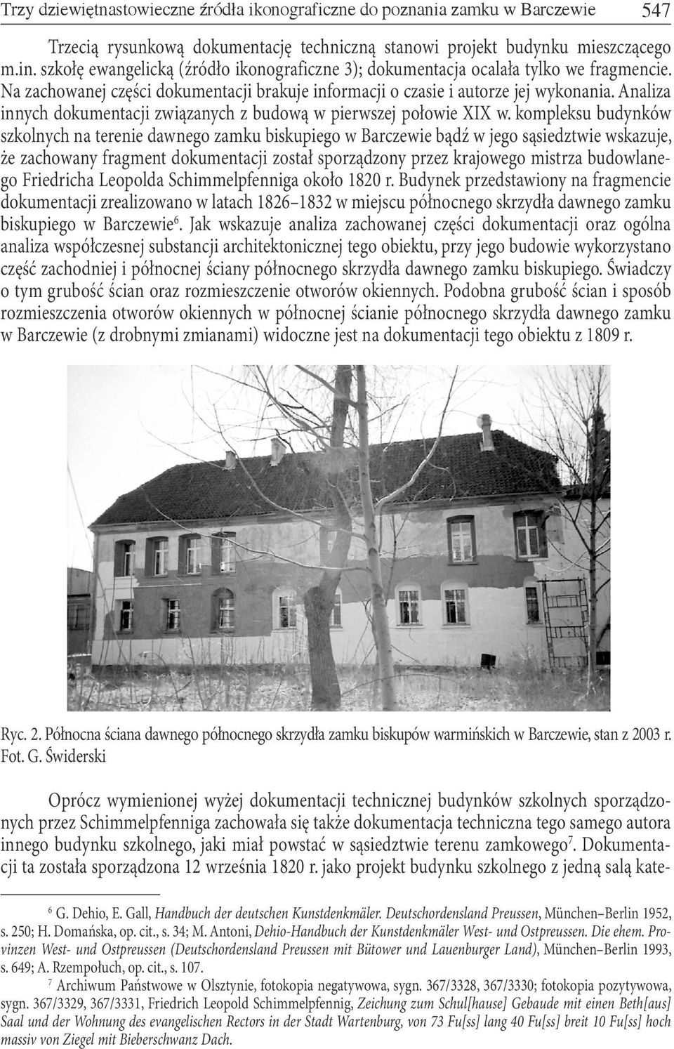 Analiza innych dokumentacji związanych z budową w pierwszej połowie XIX w.