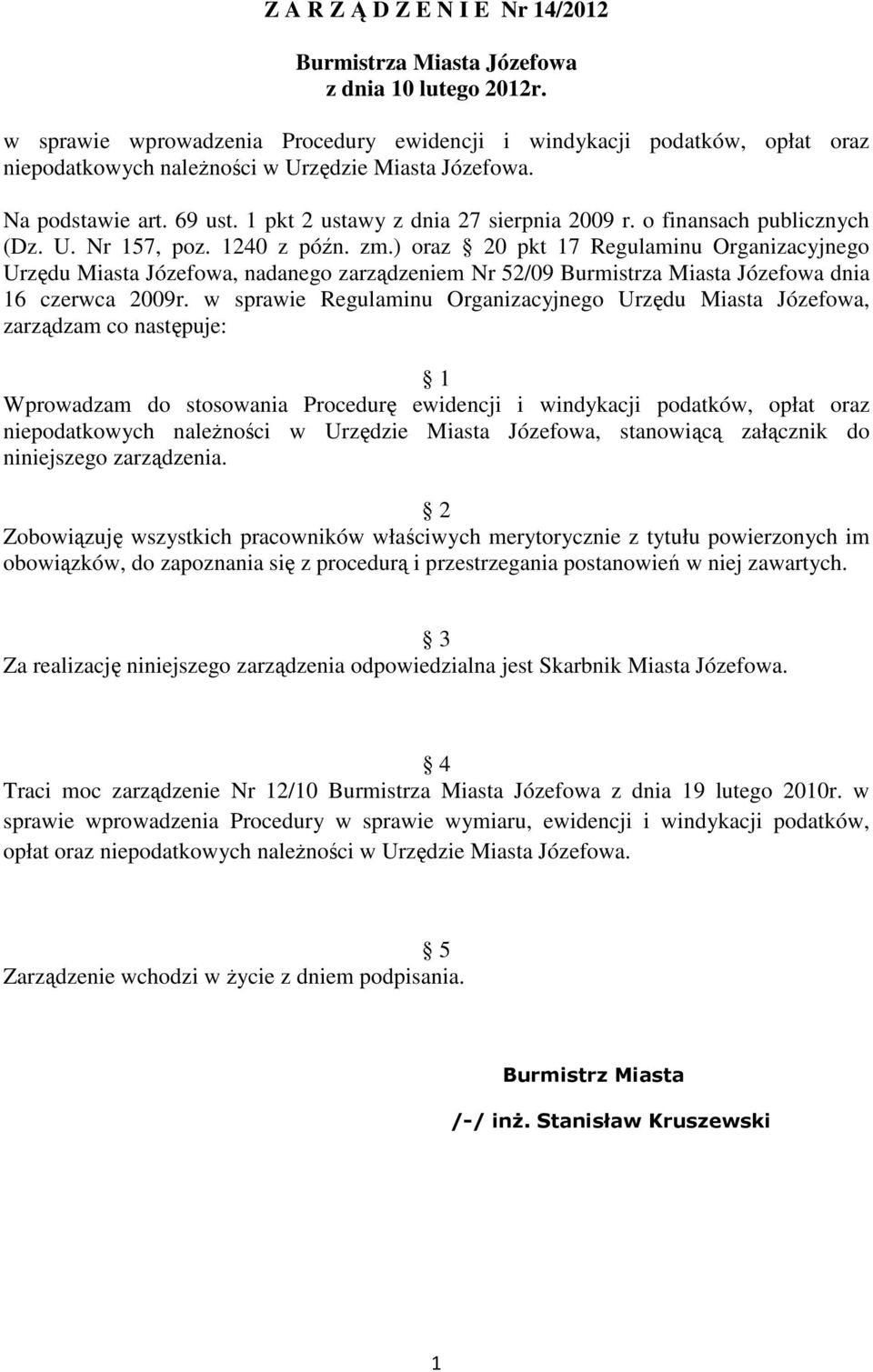 o finansach publicznych (Dz. U. Nr 157, poz. 1240 z późn. zm.