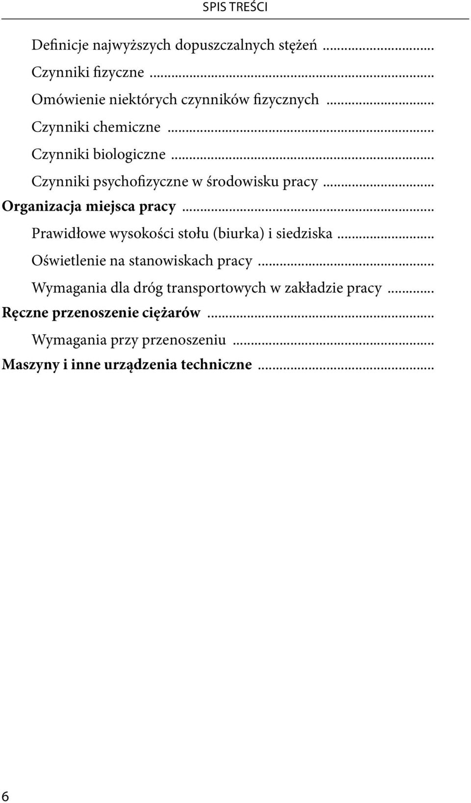 .. Prawidłowe wysokości stołu (biurka) i siedziska... Oświetlenie na stanowiskach pracy.