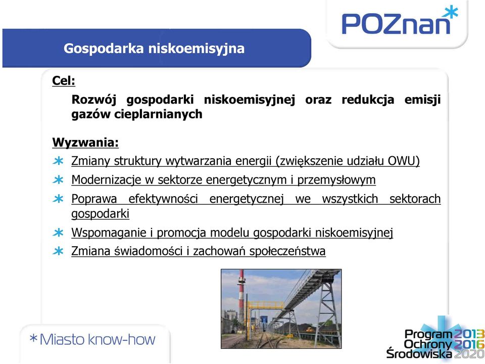 Modernizacje w sektorze energetycznym i przemysłowym Poprawa efektywności energetycznej we