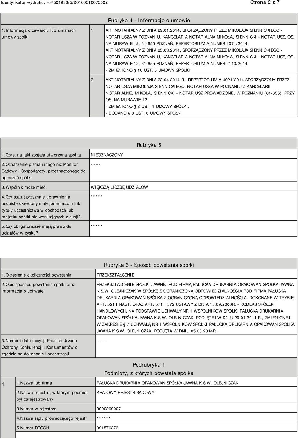 NA MURAWIE 12, 61-655 POZNAŃ, REPERTORIUM A NUMER 1071/2014; AKT NOTARIALNY Z DNIA 05.03. NA MURAWIE 12, 61-655 POZNAŃ, REPERTORIUM A NUMER 2110/2014 - ZMIENIONO 10 UST.