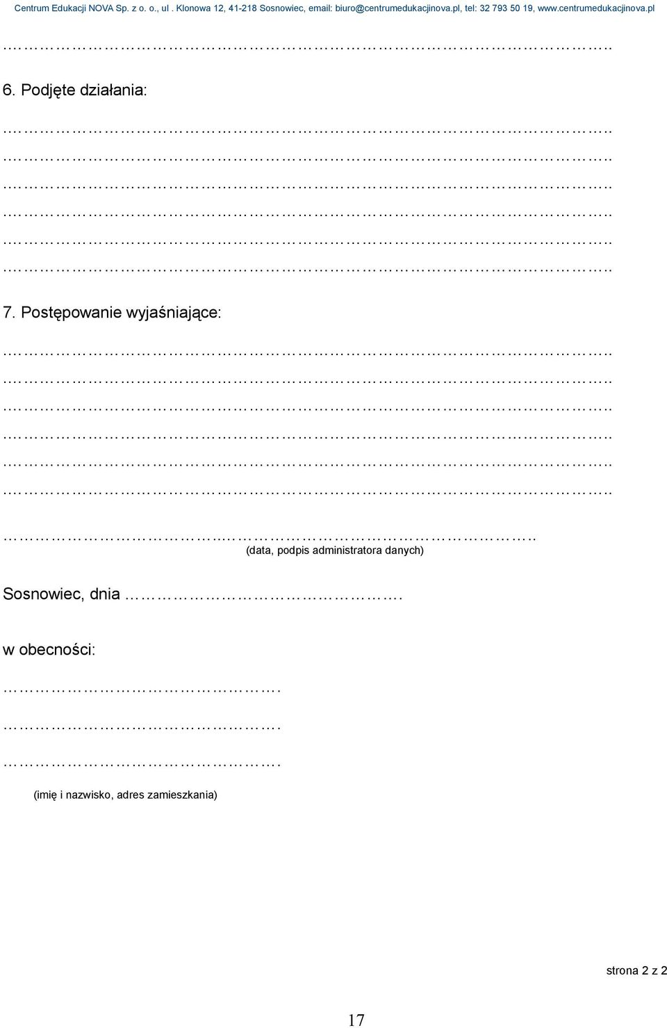 ... (data, podpis administratora danych)