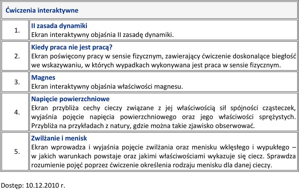 Magnes Ekran interaktywny objaśnia właściwości magnesu.