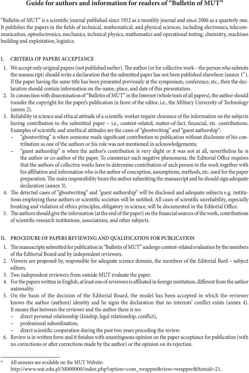 operational testing, chemistry, machines building and exploitation, logistics. I. Criteria of papers acceptance 11. We accept only original papers (not published earlier).