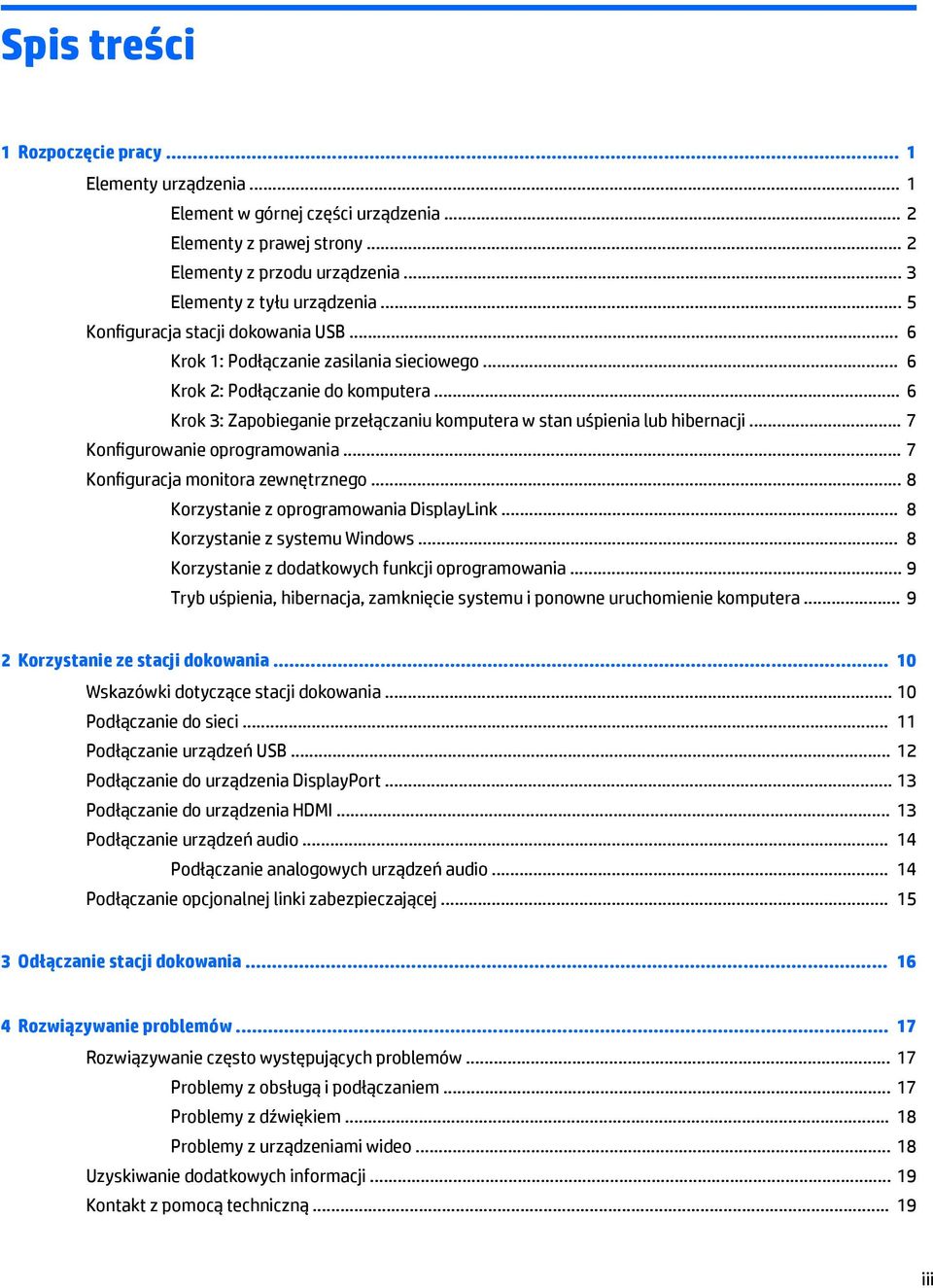 .. 6 Krok 3: Zapobieganie przełączaniu komputera w stan uśpienia lub hibernacji... 7 Konfigurowanie oprogramowania... 7 Konfiguracja monitora zewnętrznego... 8 Korzystanie z oprogramowania DisplayLink.