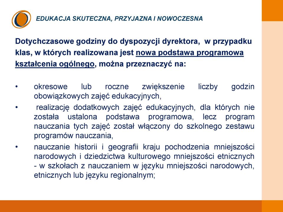 podstawa programowa, lecz program nauczania tych zajęć został włączony do szkolnego zestawu programów nauczania, nauczanie historii i geografii kraju