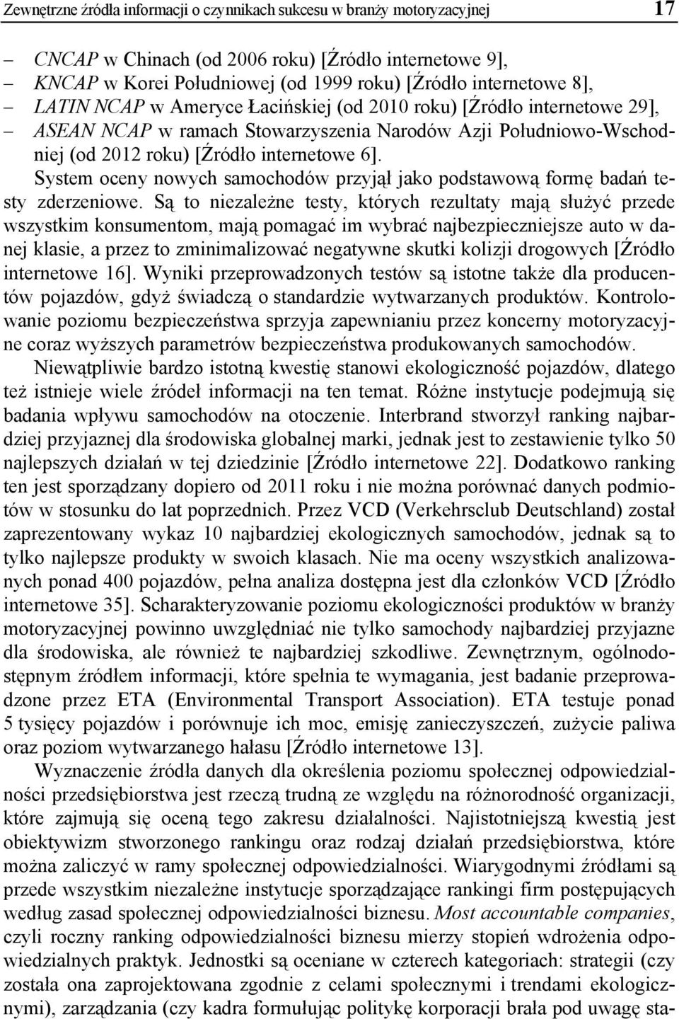 System oceny nowych samochodów przyjął jako podstawową formę badań testy zderzeniowe.