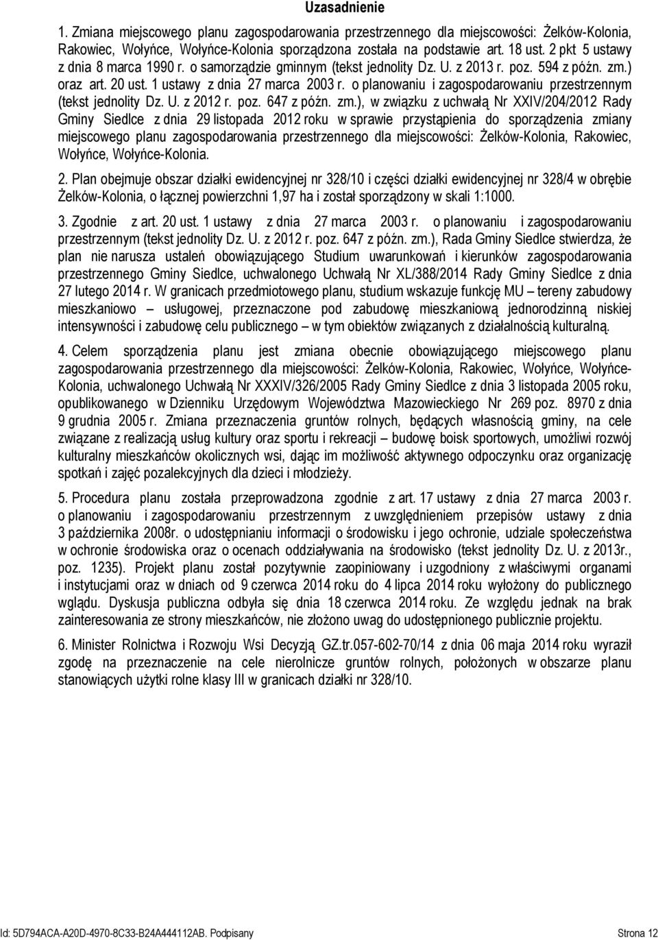 o planowaniu i zagospodarowaniu przestrzennym (tekst jednolity Dz. U. z 2012 r. poz. 647 z późn. zm.