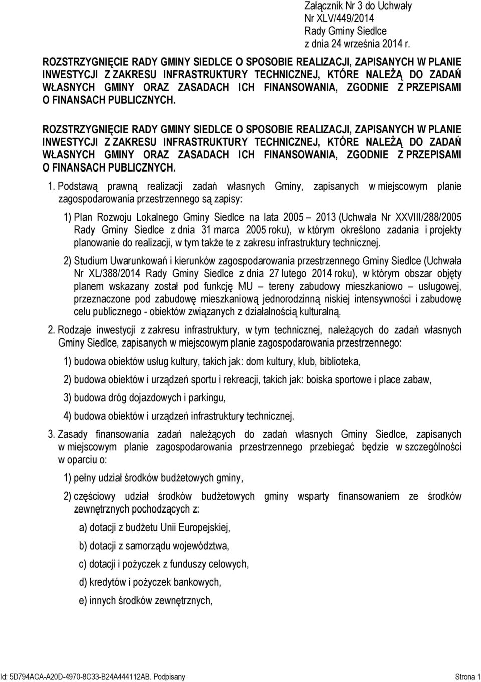 ZGODNIE Z PRZEPISAMI O FINANSACH PUBLICZNYCH.  ZGODNIE Z PRZEPISAMI O FINANSACH PUBLICZNYCH. 1.