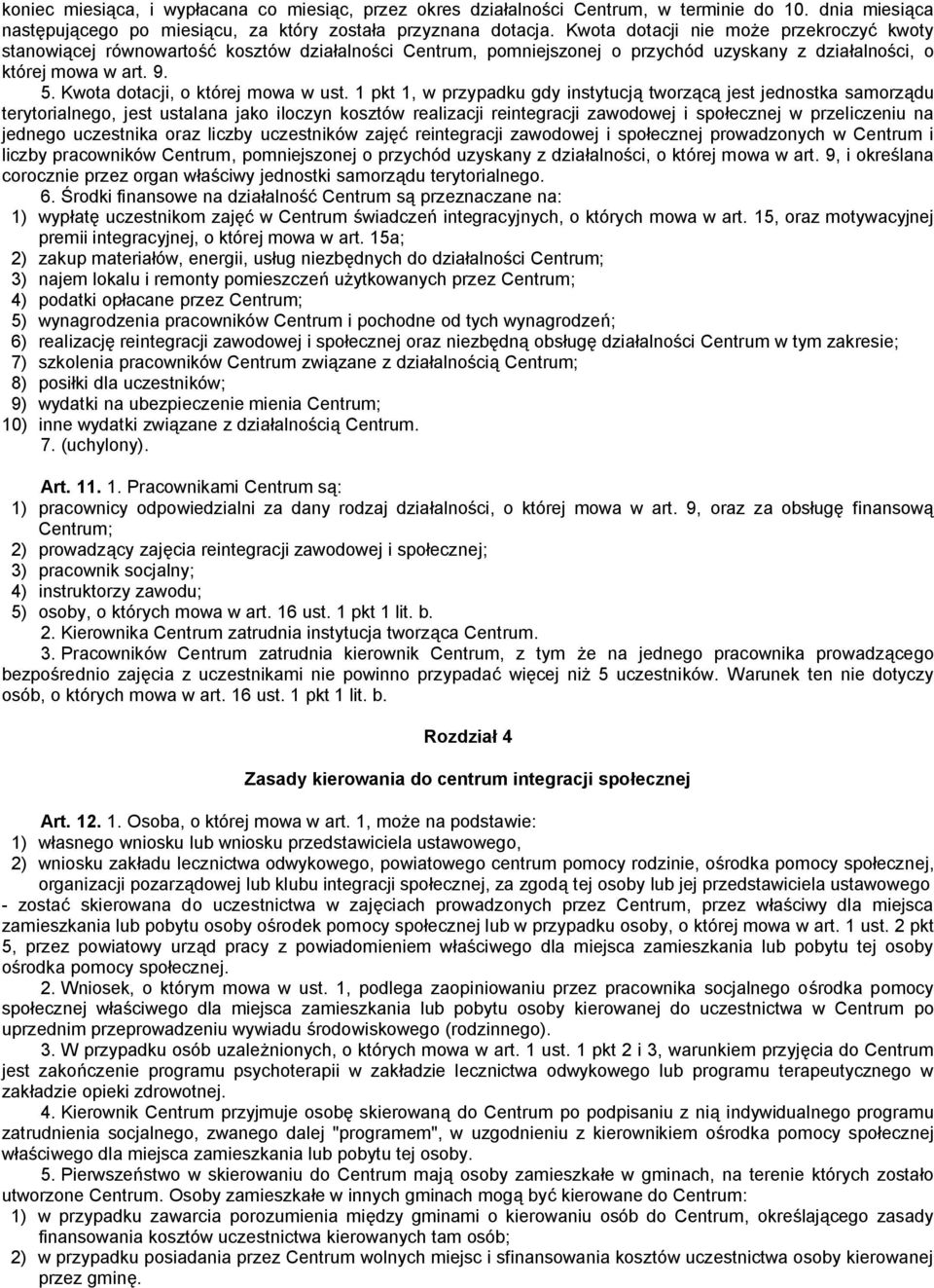 Kwota dotacji, o której mowa w ust.