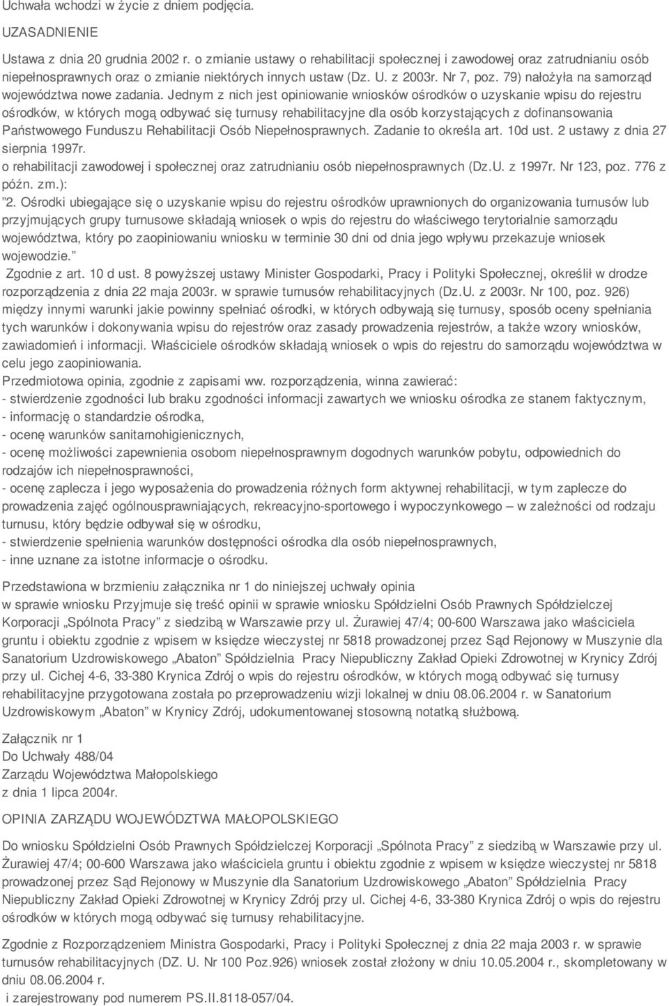79) nałożyła na samorząd województwa nowe zadania.