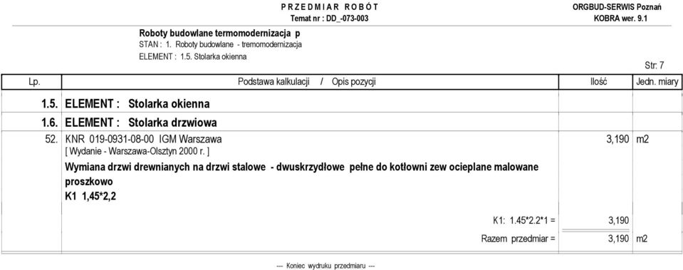 KNR 019-0931-08-00 IGM Warszawa 3,190 m2 Wymiana drzwi drewnianych na drzwi stalowe -