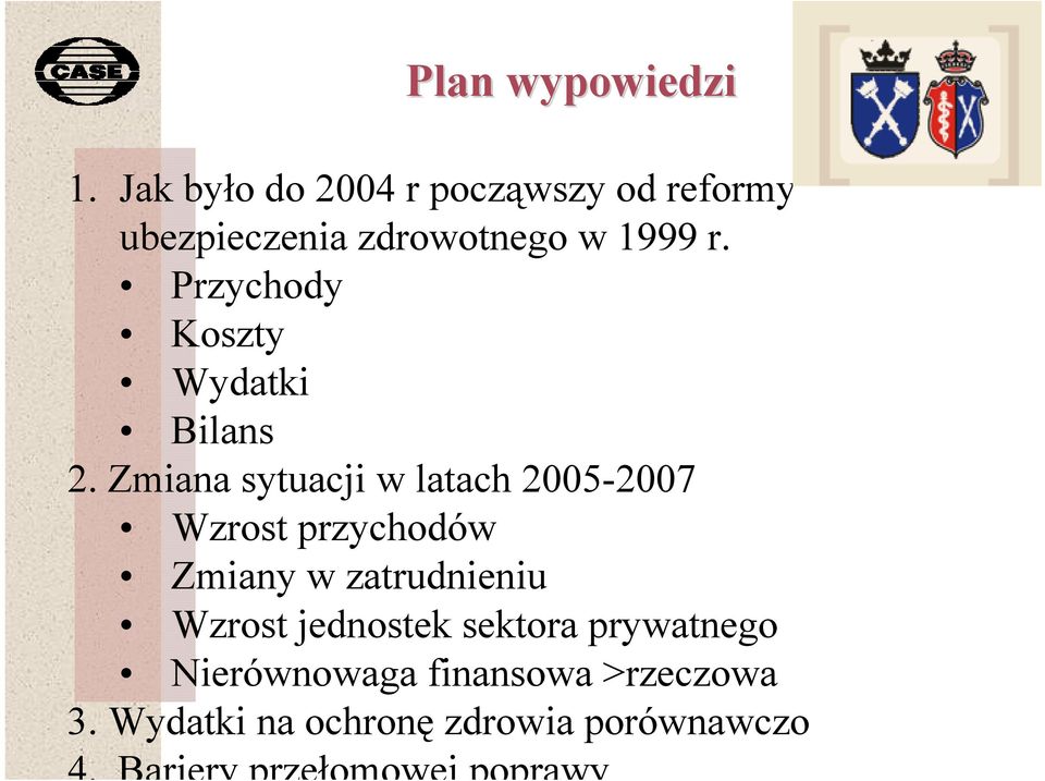 Przychody Koszty Wydatki Bilans 2.