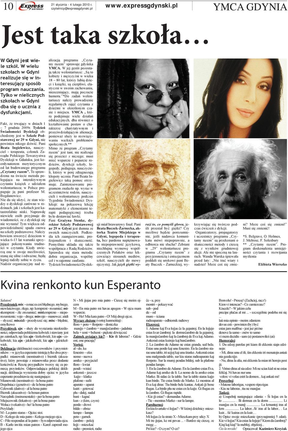 Pani Beata Ingielewicz, nauczyciel - terapeuta, członek Zarządu Polskiego Towarzystwa Dysleksji w Gdańsku, jest koordynatorem merytorycznym od lat budowanego programu Czytamy razem.