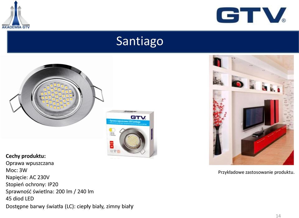 świetlna: 200 lm / 240 lm 45 diod LED