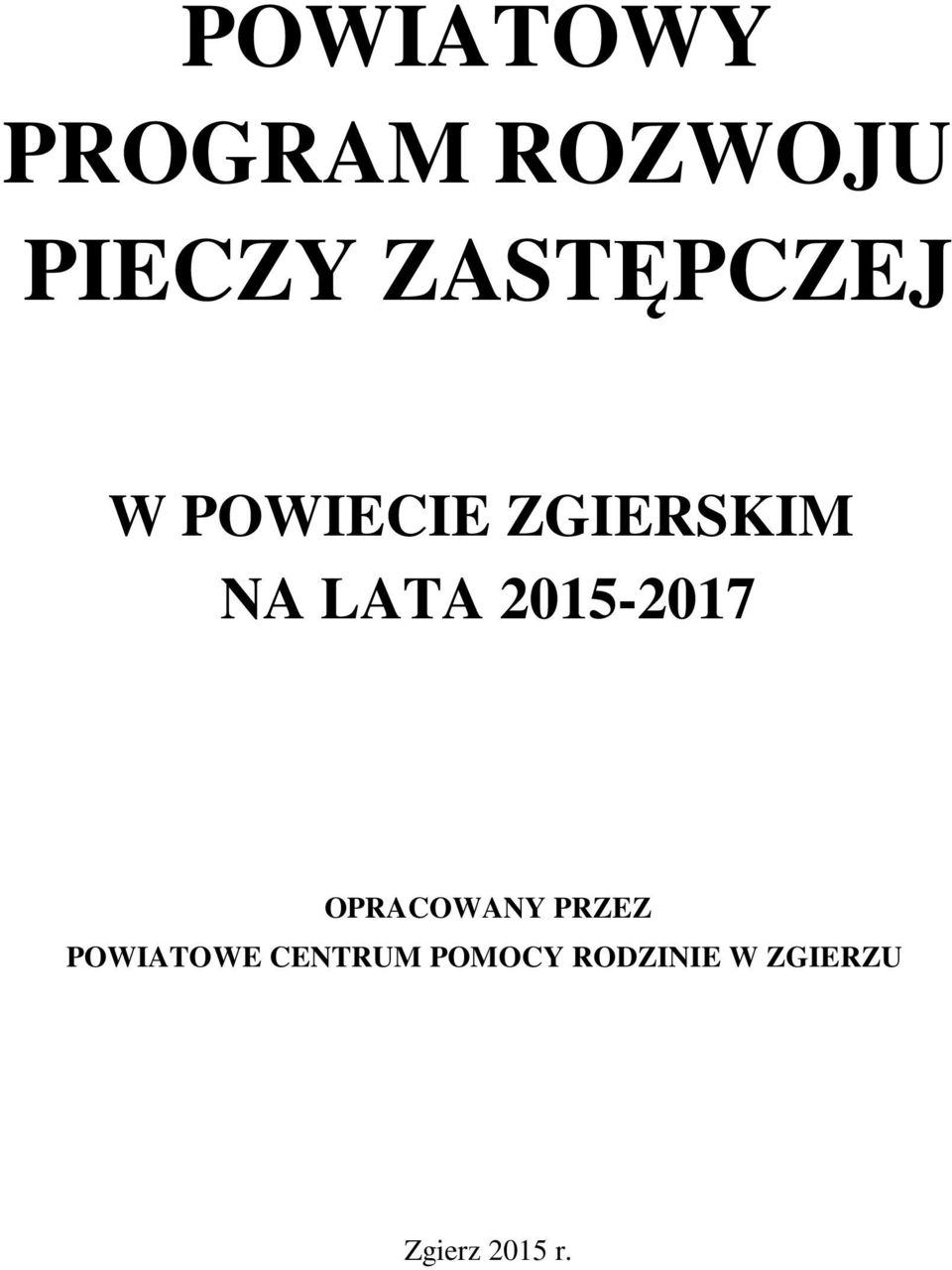 2015-2017 OPRACOWANY PRZEZ POWIATOWE