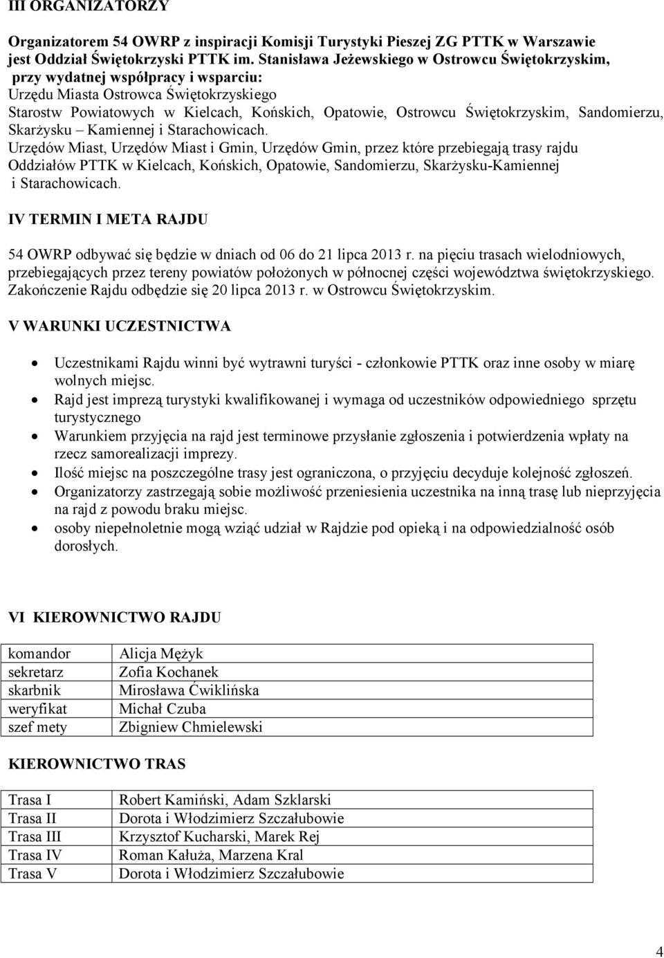 Świętokrzyskim, Sandomierzu, Skarżysku Kamiennej i Starachowicach.