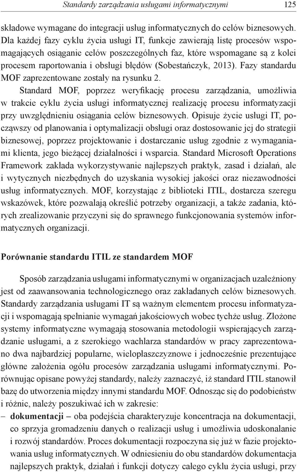 2013). Fazy standardu MOF zaprezentowane zostały na rysunku 2.