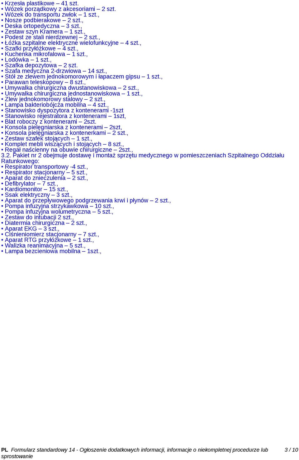 mikrofalowa 1 Lodówka 1 Szafka depozytowa 2 szt.