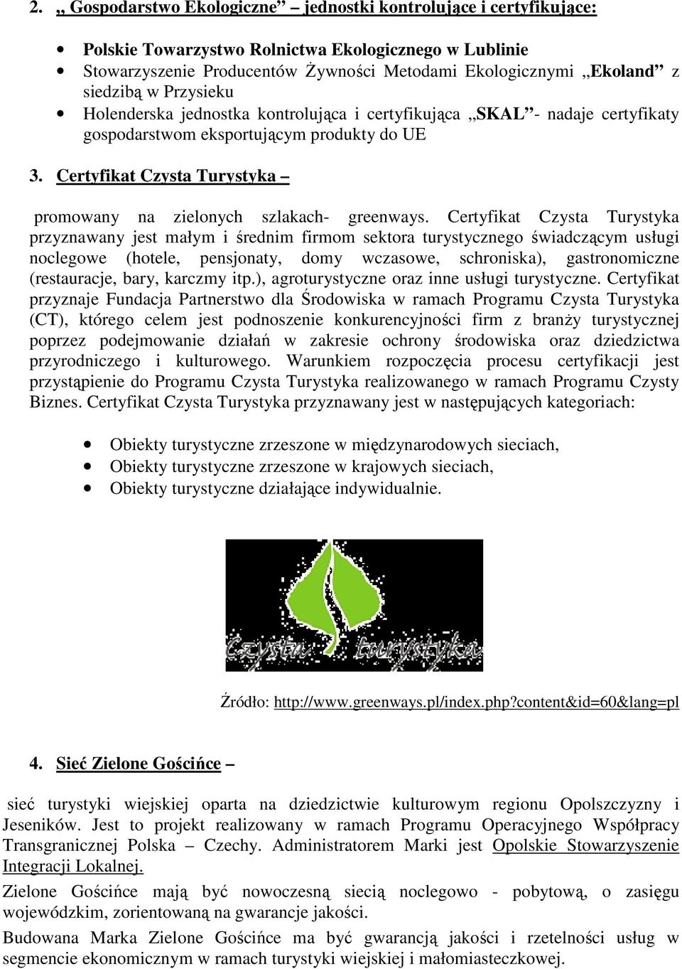 Certyfikat Czysta Turystyka promowany na zielonych szlakach- greenways.