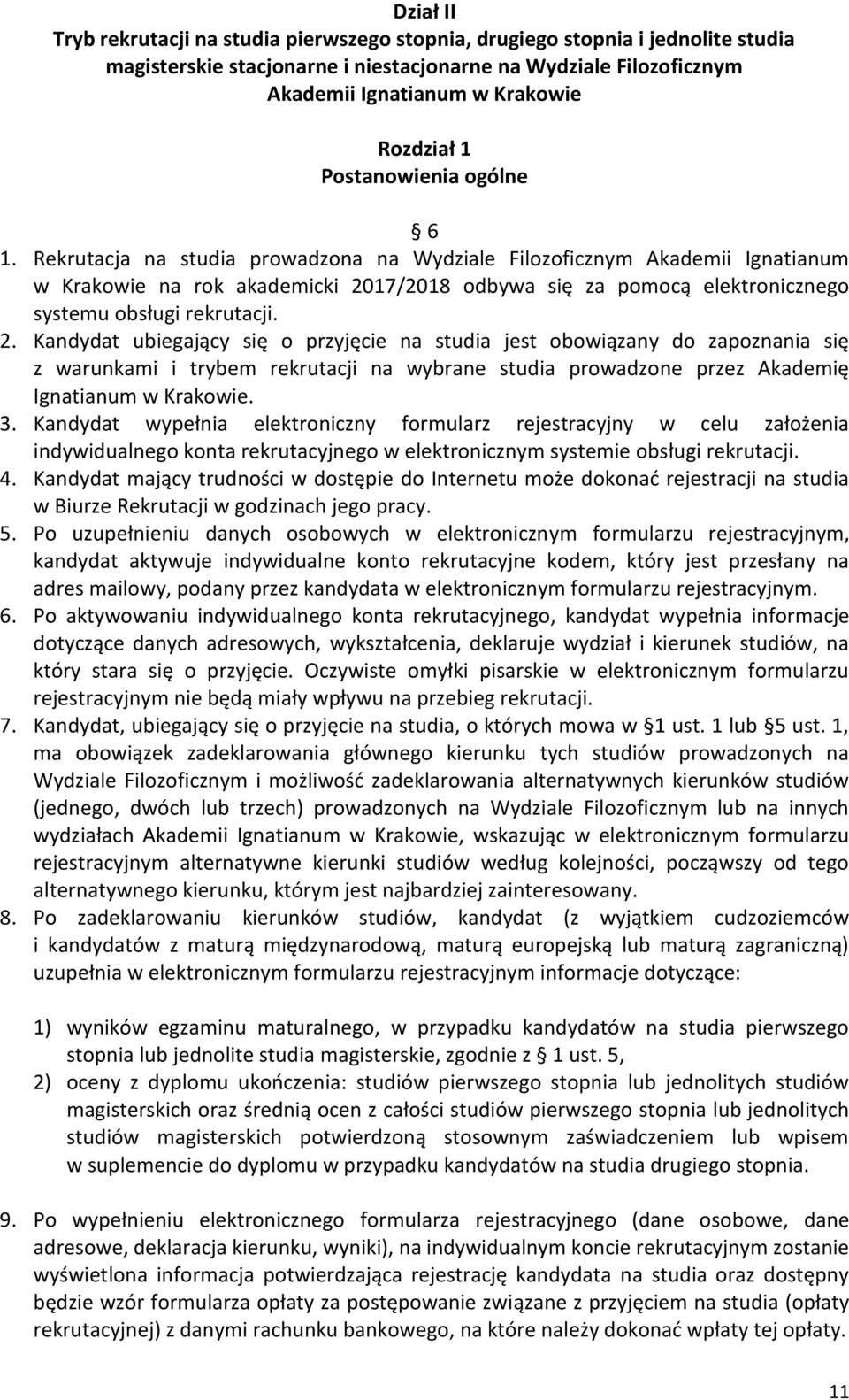 Rekrutacja na studia prowadzona na Wydziale Filozoficznym Akademii Ignatianum w Krakowie na rok akademicki 20