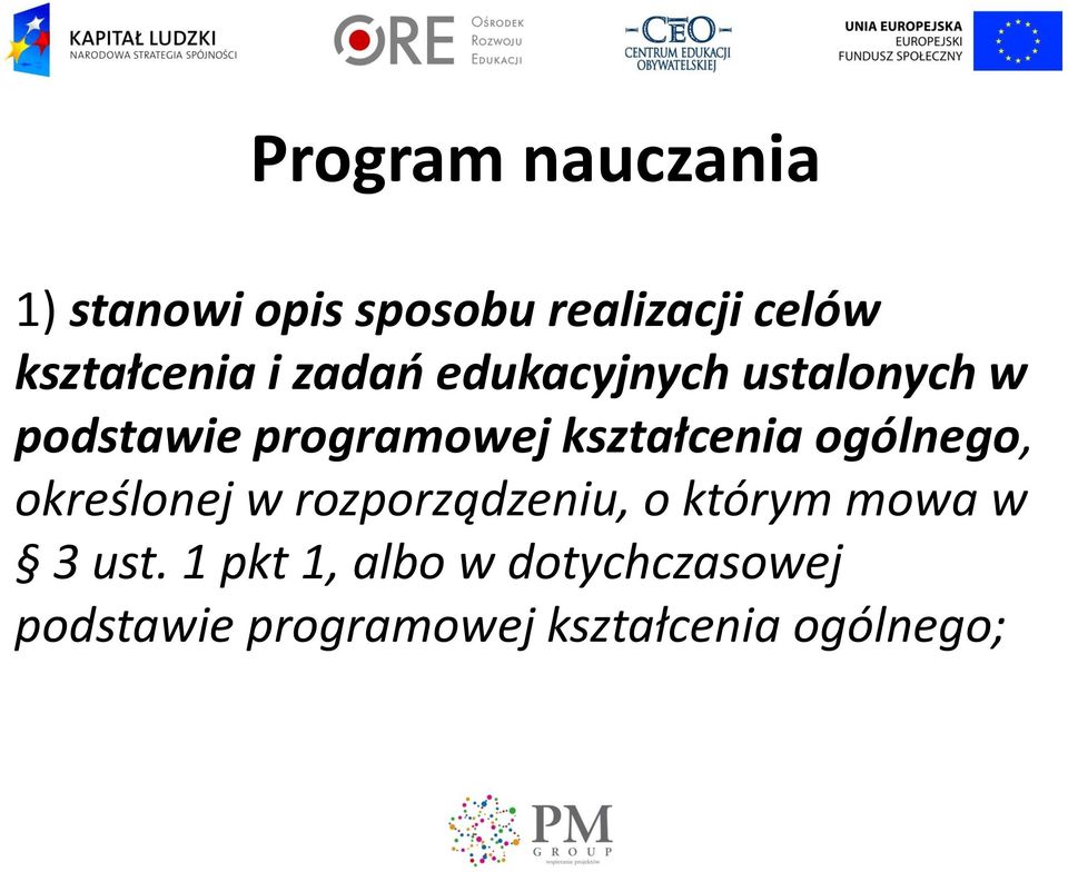 kształcenia ogólnego, określonej w rozporządzeniu, o którym mowa w 3