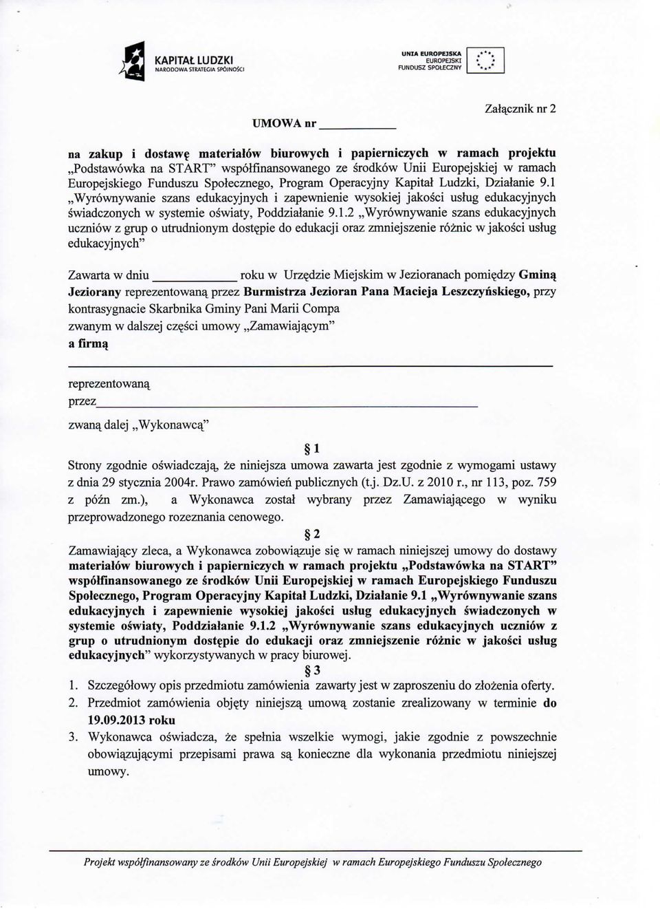 Spolecznego, Program Operacyjny Kapital Ludzki, Dzialanie 9.1 