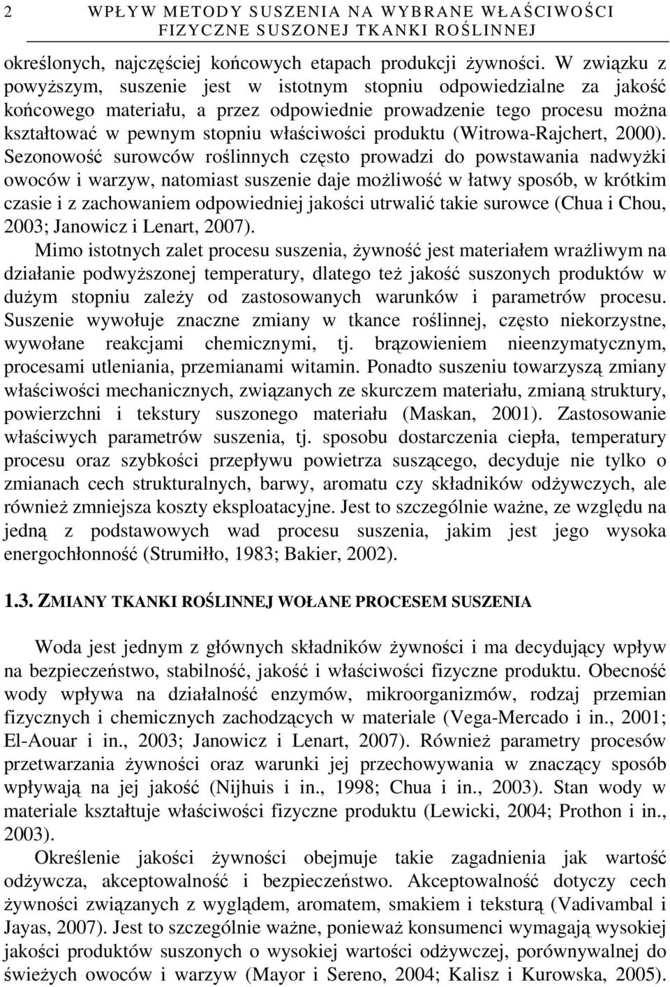 produktu (Witrowa-Rajchert, 2000).
