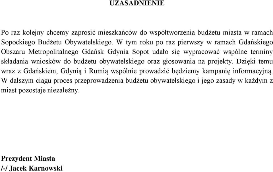 wniosków do budżetu obywatelskiego oraz głosowania na projekty.