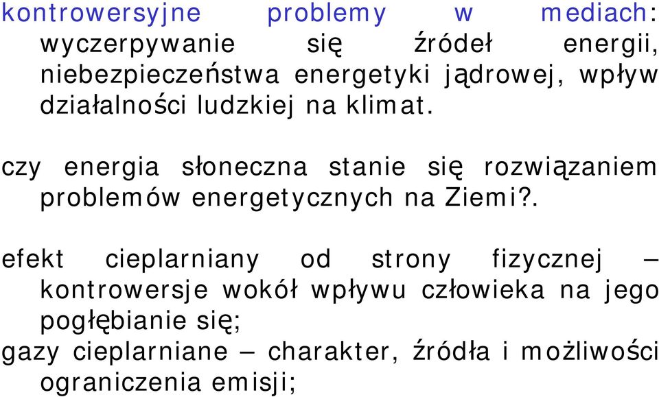 czy energia s oneczna stanie si rozwi zaniem problemów energetycznych na Ziemi?