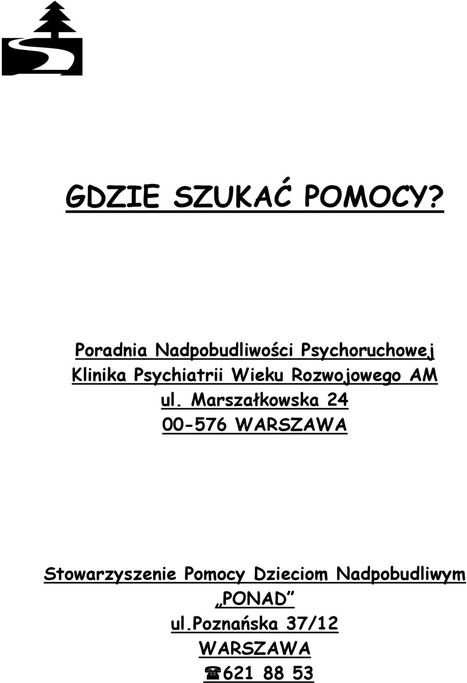 Psychiatrii Wieku Rozwojowego AM ul.