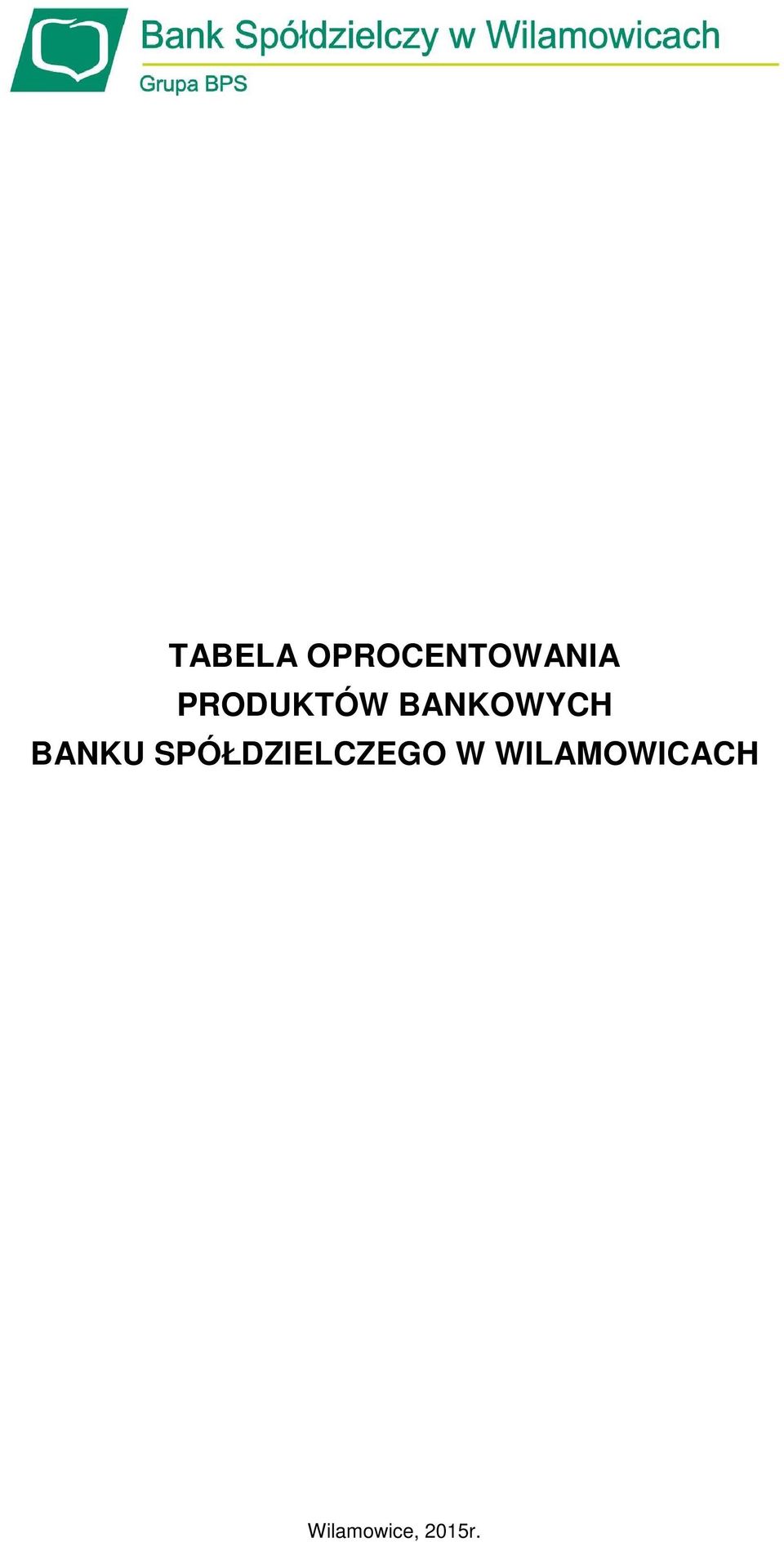 BANKU SPÓŁDZIELCZEGO W