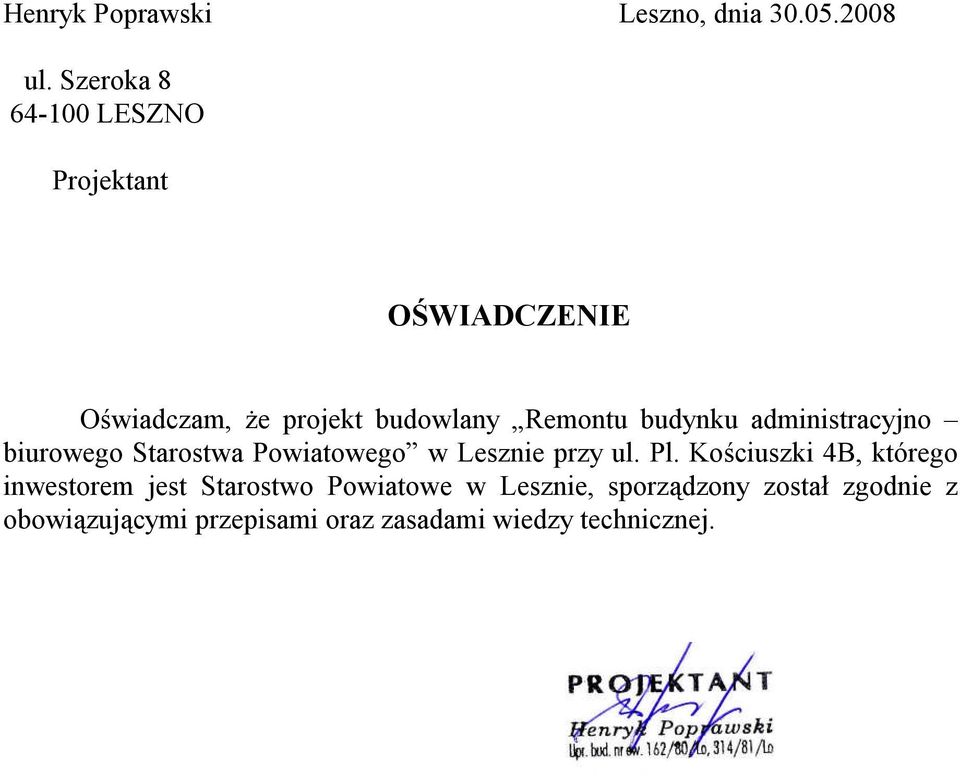 budynku administracyjno biurowego Starostwa Powiatowego w Lesznie przy ul. Pl.