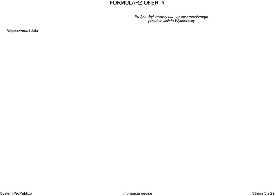 Wykonawcy Miejscowość i data System