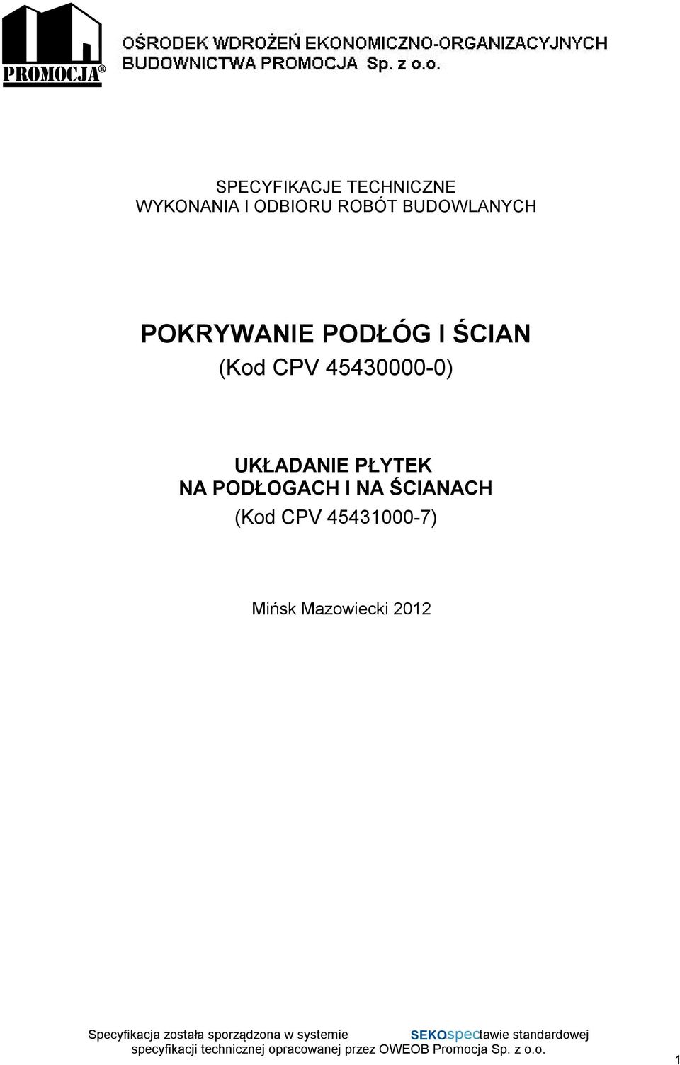 45430000-0) UKŁADANIE PŁYTEK NA PODŁOGACH I NA