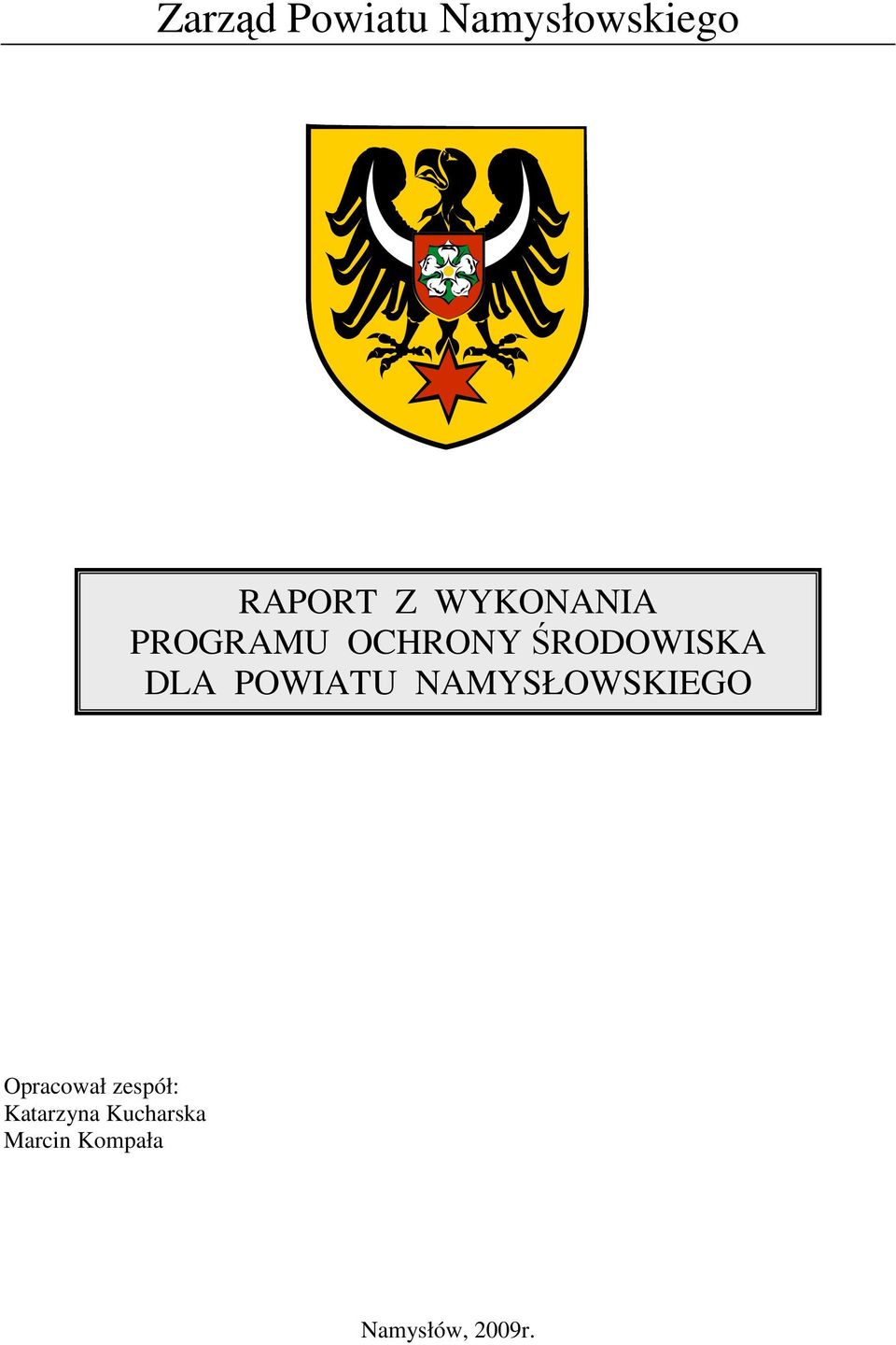 POWIATU NAMYSŁOWSKIEGO Opracował zespół: