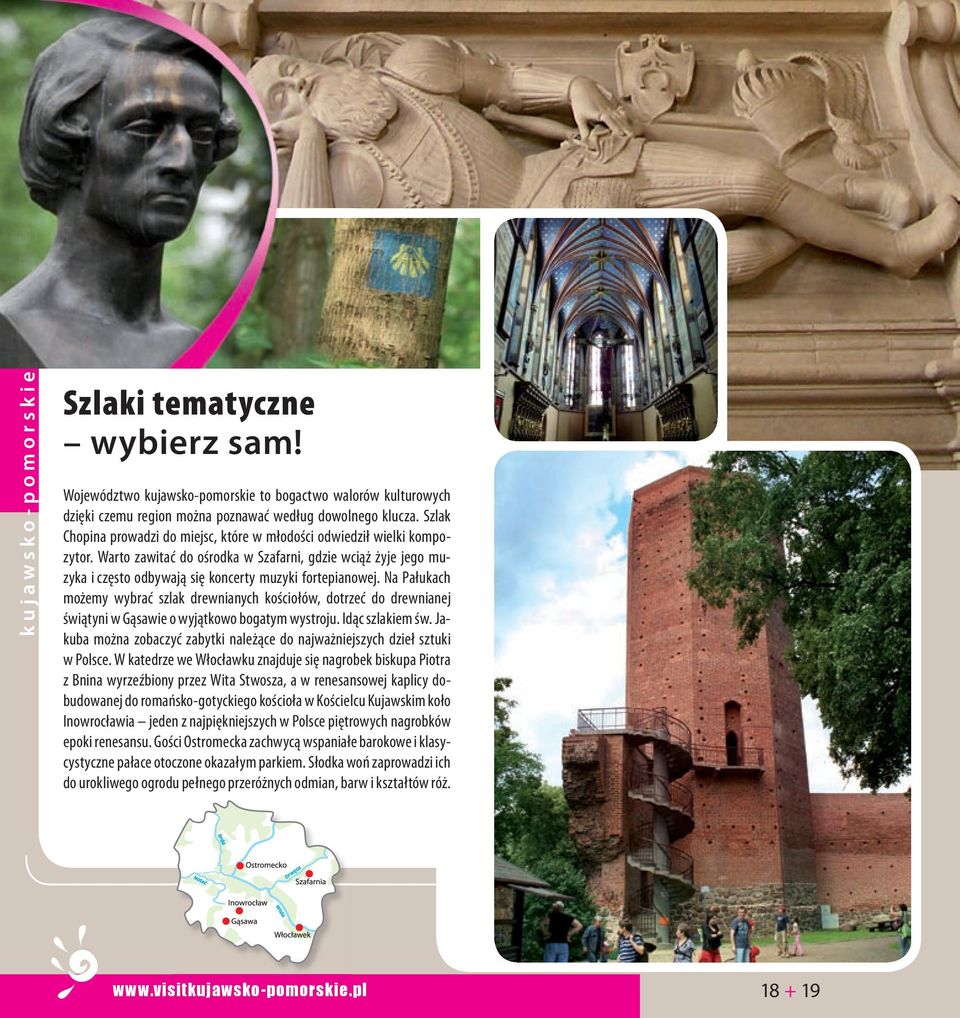 Na Pałukach możemy wybrać szlak drewnianych kościołów, dotrzeć do drewnianej świątyni w Gąsawie o wyjątkowo bogatym wystroju. Idąc szlakiem św.