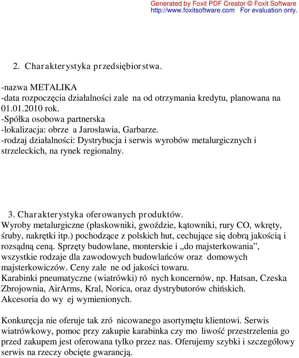 Charakterystyka oferowanych produktów. Wyroby metalurgiczne (płaskowniki, gwoździe, kątowniki, rury CO, wkręty, śruby, nakrętki itp.