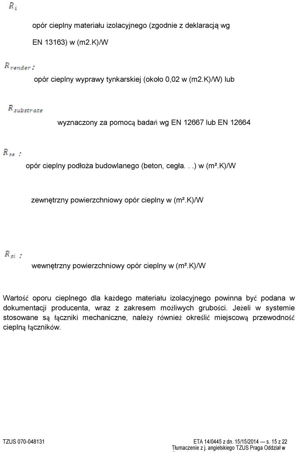 k)/w wewnętrzny powierzchniowy opór cieplny w (m².