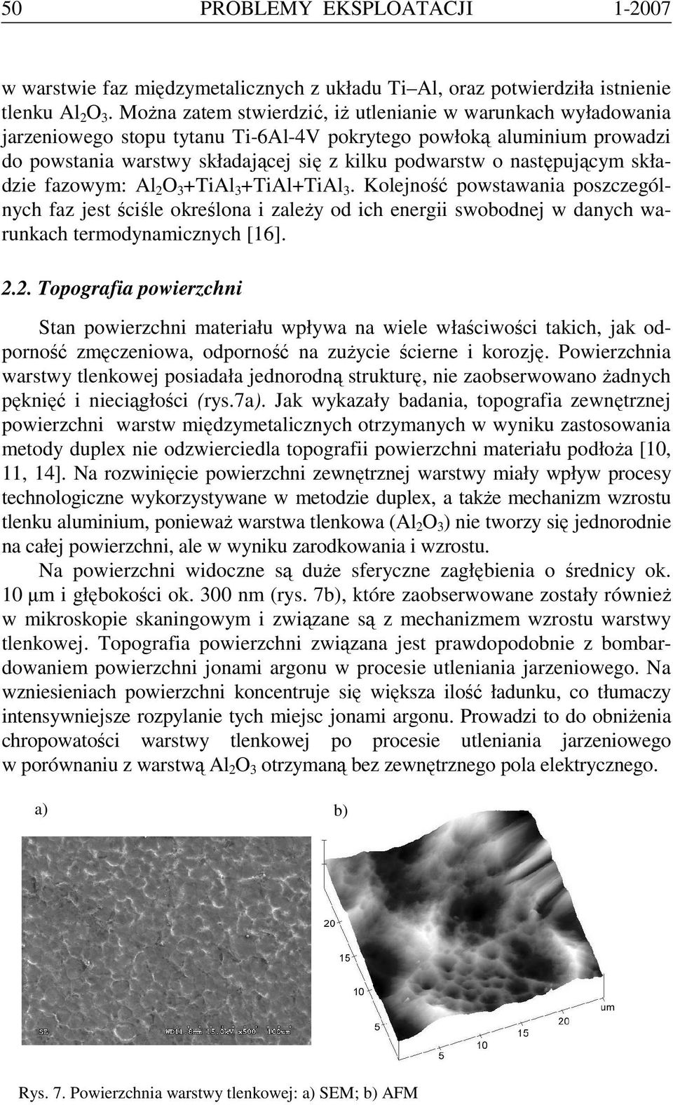 następującym składzie fazowym: Al 2 O 3 +TiAl 3 +TiAl+TiAl 3.