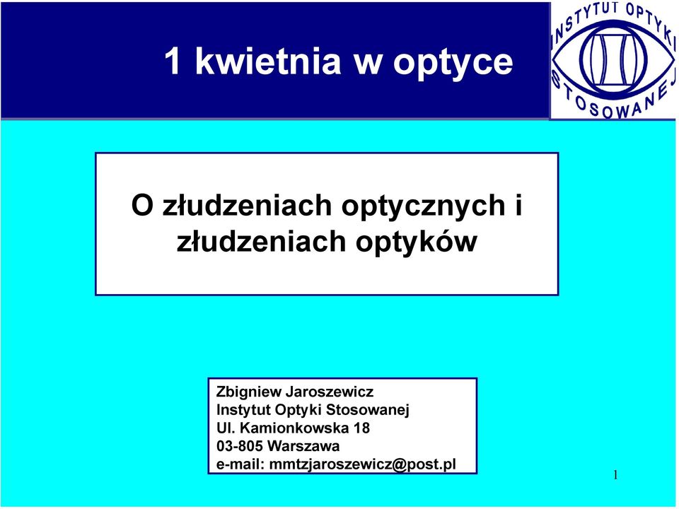 Optyki Stosowanej Ul.