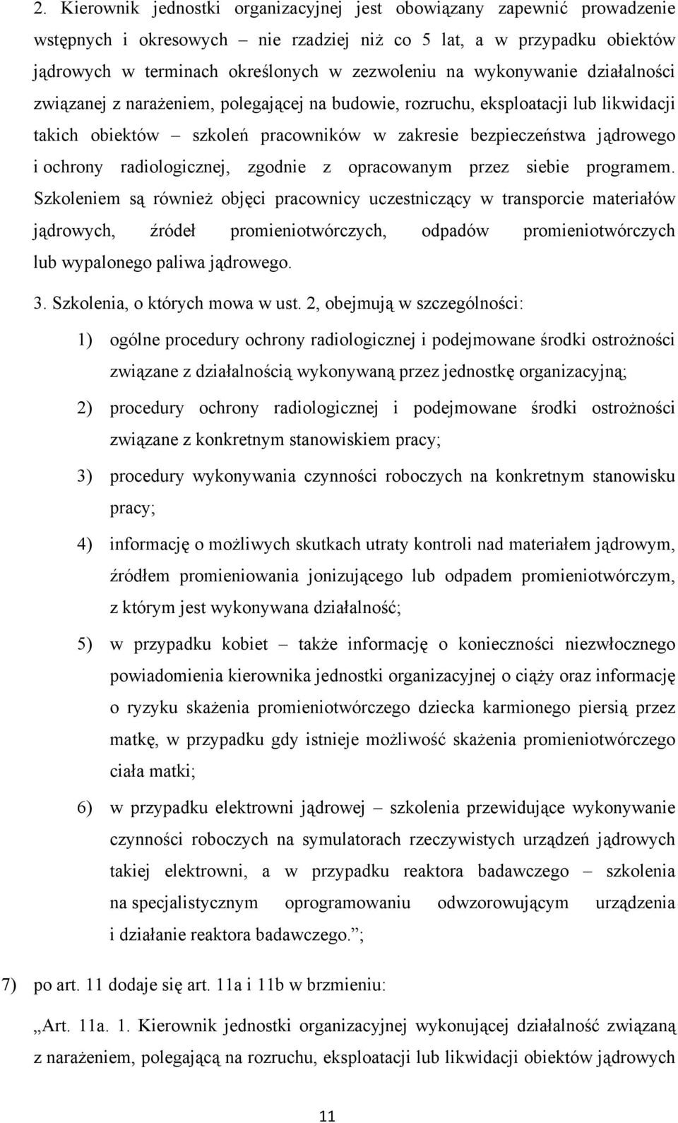 radiologicznej, zgodnie z opracowanym przez siebie programem.